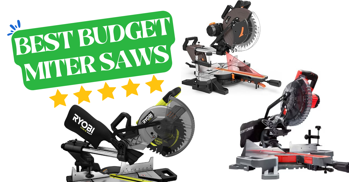 Maximise Efficiency with the Best Budget Miter Saws under 250$ in 2024