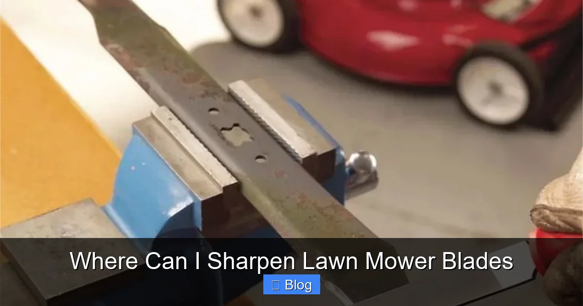 Where Can I Sharpen Lawn Mower Blades