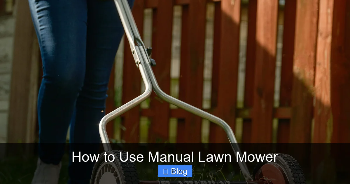 How to Use Manual Lawn Mower