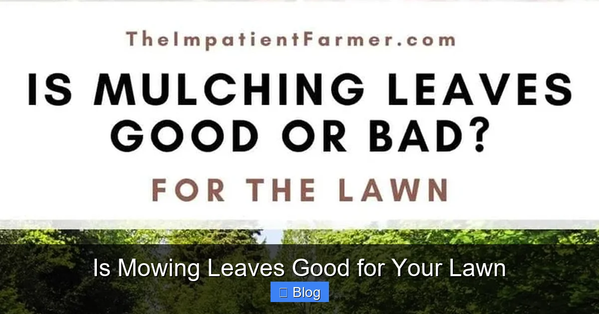Is Mowing Leaves Good for Your Lawn Compared to Raking?